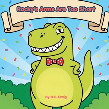 Paperback Rocky's Arms Are Too Short Book