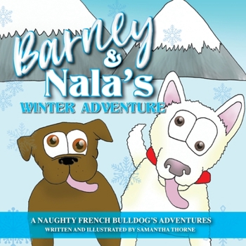 Paperback Barney and Nala's Winter Adventure Book