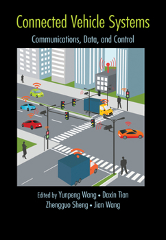 Paperback Connected Vehicle Systems: Communication, Data, and Control Book