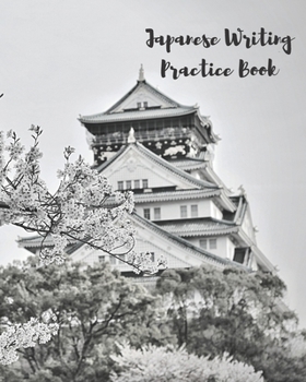 Japanese Writing Practice Book: Genkouyoushi Paper And Lined Composition Pages - Black And White Cherry Blossom Pagoda