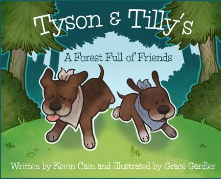 Hardcover Tyson & Tilly's: A Forest Full of Friends Book