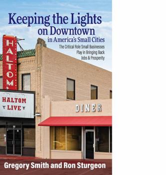 Paperback Keeping the Lights on Downtown in America's Small Cities (English and Spanish Edition) Book