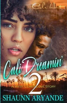 Paperback Cali Dreamin' 2: A West Coast Love Story Book