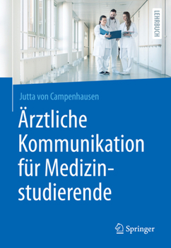 Paperback Ärztliche Kommunikation Für Medizinstudierende [German] Book