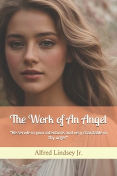Paperback The Work of An Angel Book