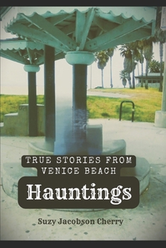 Paperback Hauntings: Three True Venice Beach Vignettes Book