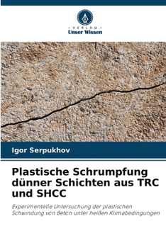 Paperback Plastische Schrumpfung dünner Schichten aus TRC und SHCC [German] Book