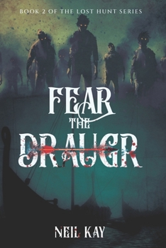 Paperback Fear the Draugr: Book 2 of The Lost Hunt Series Book