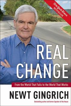 Hardcover Real Change: From the World That Fails to the World That Works Book