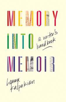 Paperback Memory Into Memoir: A Writer's Handbook Book