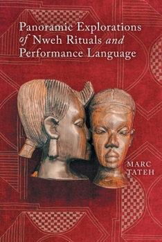 Paperback Panoramic Explorations of Nweh Rituals and Performance Language Book