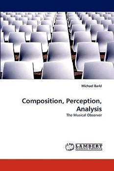 Paperback Composition, Perception, Analysis Book