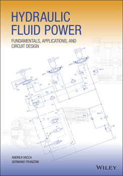 Hardcover Hydraulic Fluid Power: Fundamentals, Applications, and Circuit Design Book