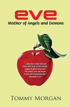 Paperback Eve: Mother of Angels and Demons Book