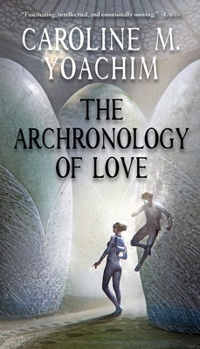 Paperback The Archronology of Love Book