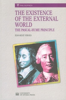 Paperback The Existence of the External World: The Pascal-Hume Principle Book