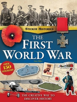 Paperback The First World War: The Creative Way to Discover History Book