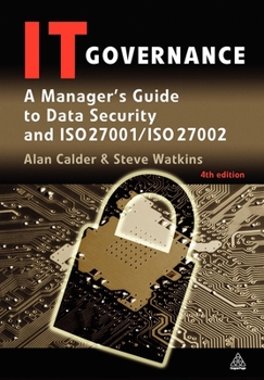 Paperback IT Governance: A Manager's Guide to Data Security and ISO 27001/ISO 27002 Book