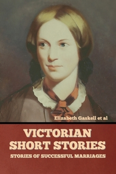 Paperback Victorian Short Stories: Stories of Successful Marriages Book
