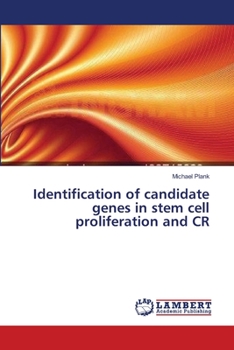 Paperback Identification of candidate genes in stem cell proliferation and CR Book