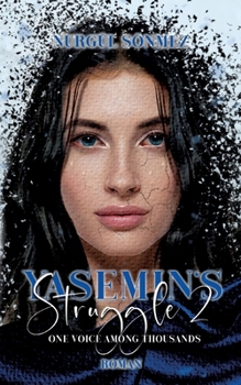 Paperback Yasemin's Struggle 2: One Voice Among Thousands Book