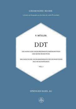 Paperback DDT Das Insektizid Dichlordiphenyltrichloräthan Und Seine Bedeutung: The Insecticide Dichlorodiphenyltrichloroethane and Its Significance [German] Book