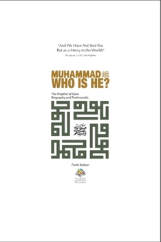 Muhammad (Pbuh) - Who Was He?