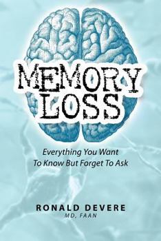 Paperback Memory Loss: Everything You Want To Know But Forget To Ask Book