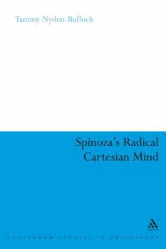 Hardcover Spinoza's Radical Cartesian Mind Book