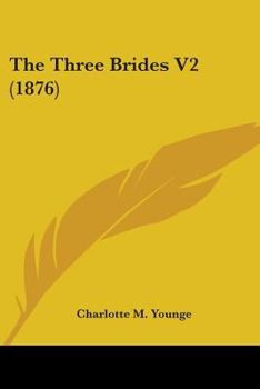 Paperback The Three Brides V2 (1876) Book