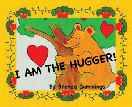 Hardcover I Am the Hugger! Book
