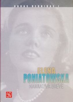 Elena Poniatowska, Narrativa Breve (Obras Reunidas)