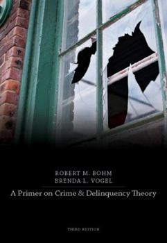 Paperback A Primer on Crime and Delinquency Theory Book