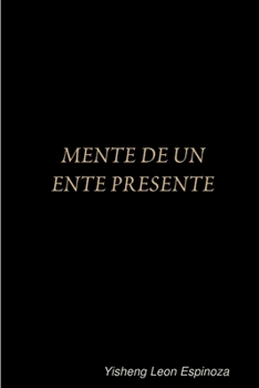 Paperback Mente de Un Ente Presente [Spanish] Book