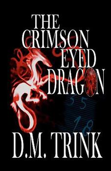 Paperback The Crimson-Eyed Dragon Book