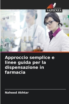 Paperback Approccio semplice e linee guida per la dispensazione in farmacia [Italian] Book