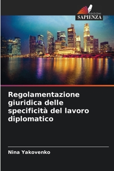 Paperback Regolamentazione giuridica delle specificità del lavoro diplomatico [Italian] Book