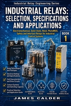 Paperback Industrial Relays: Selection, Specifications and Applications Book