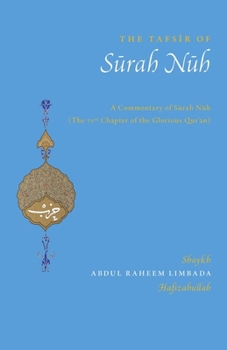 Paperback The Tafseer of Surah Nuh: A Commentary of Surah Nuh Book