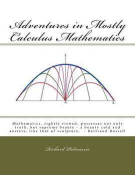 Paperback Adventures in Mostly Calculus Mathematics Book