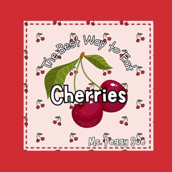Paperback The Best Way to Eat Cherries Book
