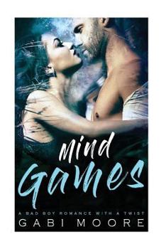 Paperback Mind Games - A Bad Boy Romance With A Twist Book
