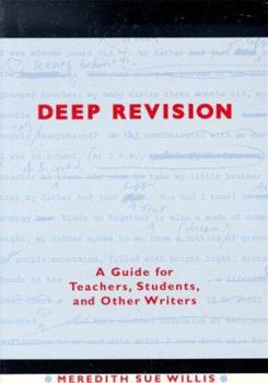 Paperback Deep Revision: A Guide for Teachers, Students, and Other Writers Book