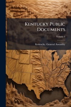 Paperback Kentucky Public Documents; Volume 8 Book