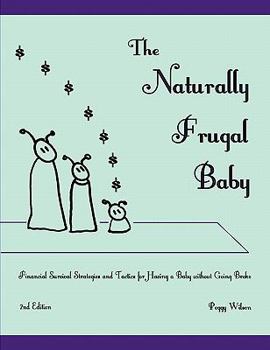 Paperback The Naturally Frugal Baby Book