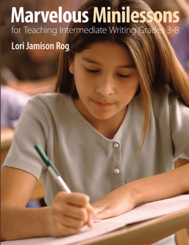 Paperback Marvelous Minilessons for Teaching Intermediate Writing Grades 3-8 Book