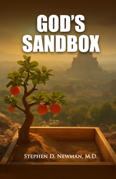 God’s Sandbox: How Faith Traditions Shape Our Struggle to Get Along