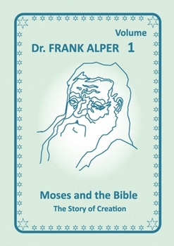 Paperback Moses and the Bible, Volume 1: The Story of Creation Book