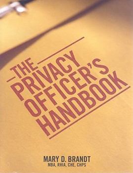 Paperback The Privacy Officer's Handbook [With CDROM] Book