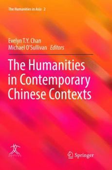 Paperback The Humanities in Contemporary Chinese Contexts Book